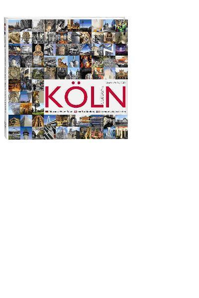 Cover: 9783774304086 | Köln / Cologne | Die 100 schönsten Seiten | Leonce Engelschläger