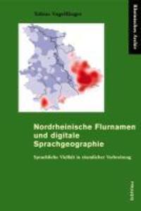 Cover: 9783412205423 | Nordrheinische Flurnamen und digitale Sprachgeographie | Vogelfänger