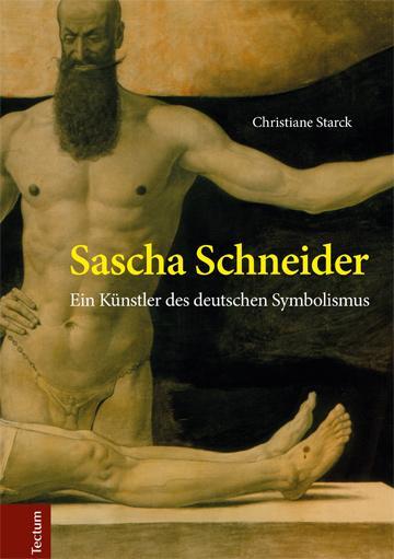 Cover: 9783828838055 | Sascha Schneider | Ein Künstler des deutschen Symbolismus | Starck