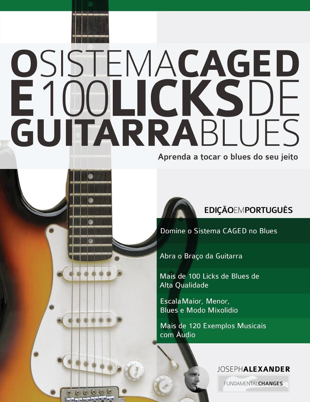 Cover: 9781910403419 | O Sistema CAGED e 100 Licks de Guitarra Blues | Joseph Alexander