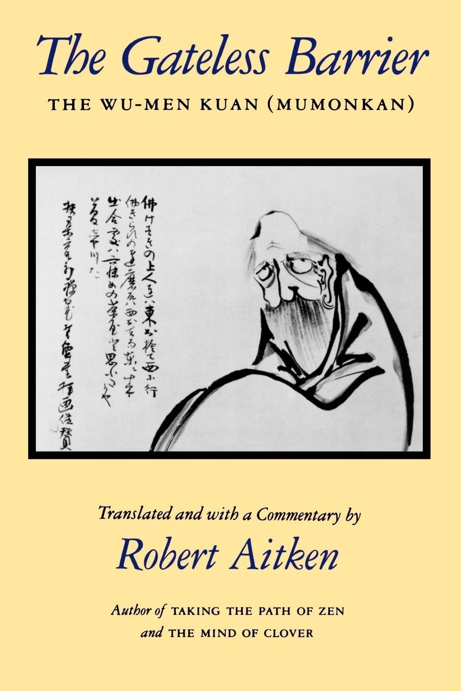 Cover: 9780865474420 | The Gateless Barrier | The Wu-Men Kuan (Mumonkan) | Robert Aitken