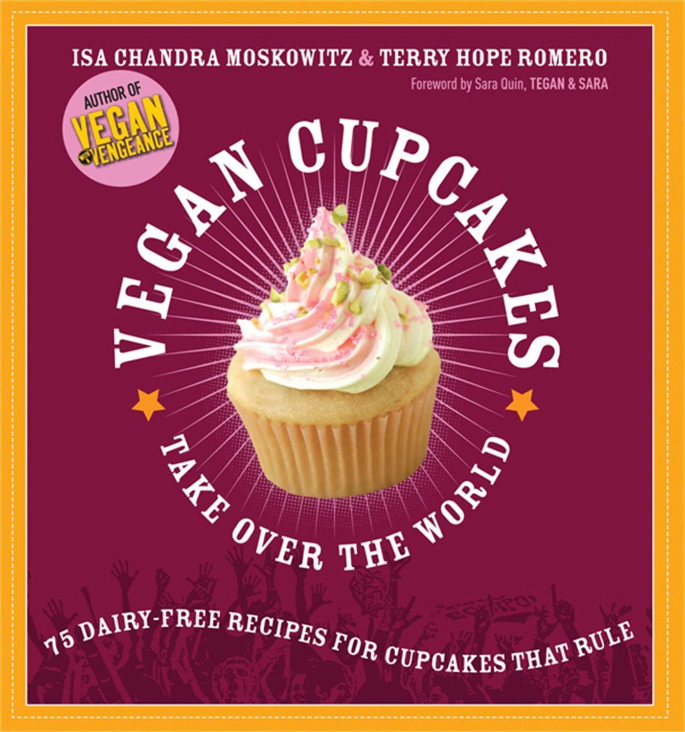 Cover: 9781569242735 | Vegan Cupcakes Take Over the World | Isa Moskowitz (u. a.) | Buch