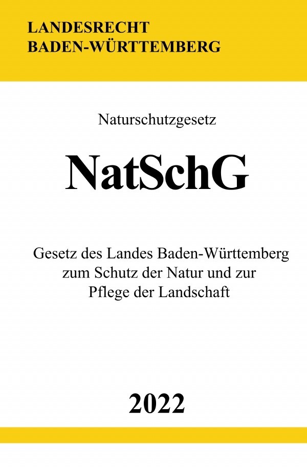 Cover: 9783754941980 | Naturschutzgesetz NatSchG 2022 | Ronny Studier | Taschenbuch | epubli