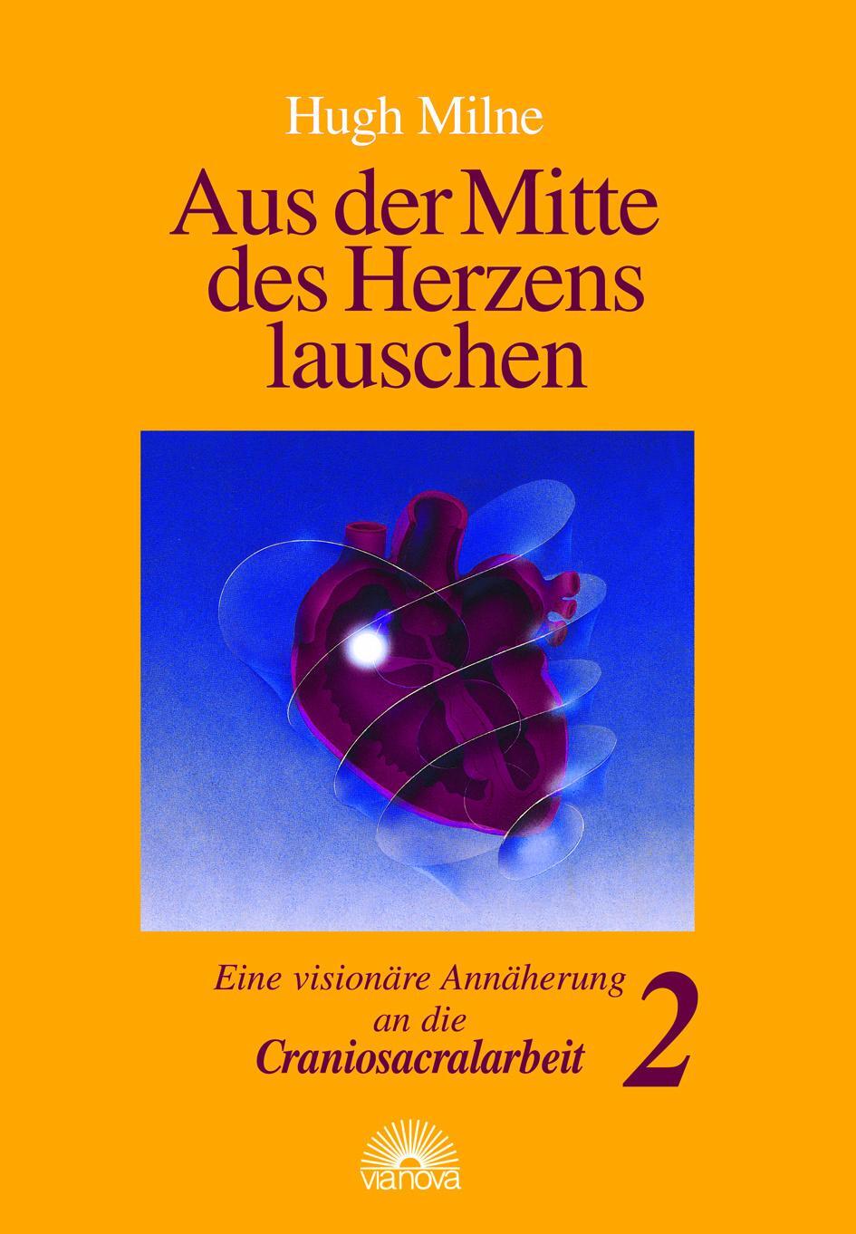 Cover: 9783928632621 | Aus der Mitte des Herzens lauschen 2 | Hugh Milne | Buch | Deutsch