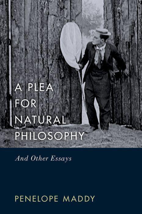 Cover: 9780197508855 | A Plea for Natural Philosophy | And Other Essays | Penelope Maddy