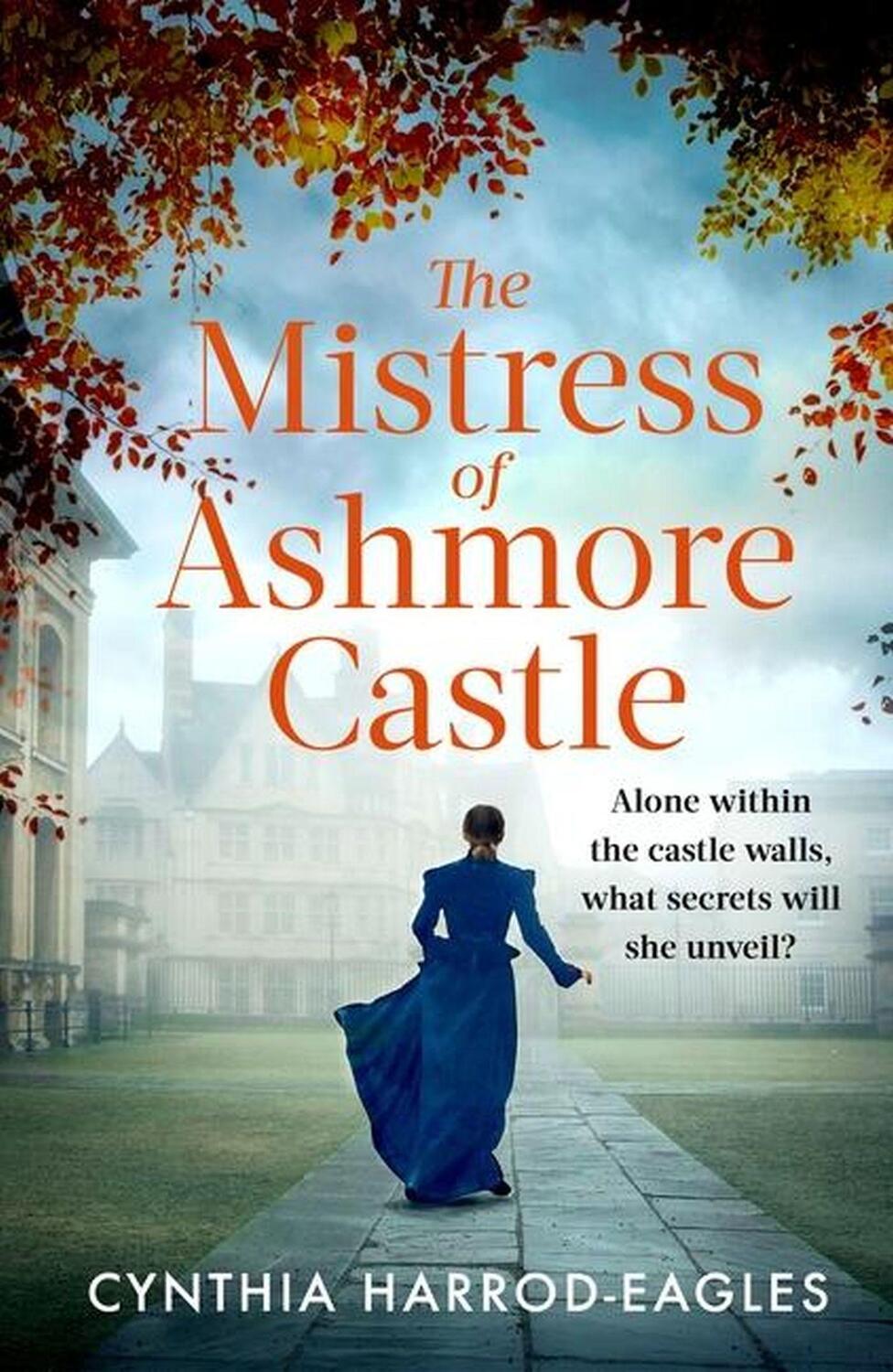 Cover: 9781408729489 | The Mistress of Ashmore Castle | Cynthia Harrod-Eagles | Buch | 2023
