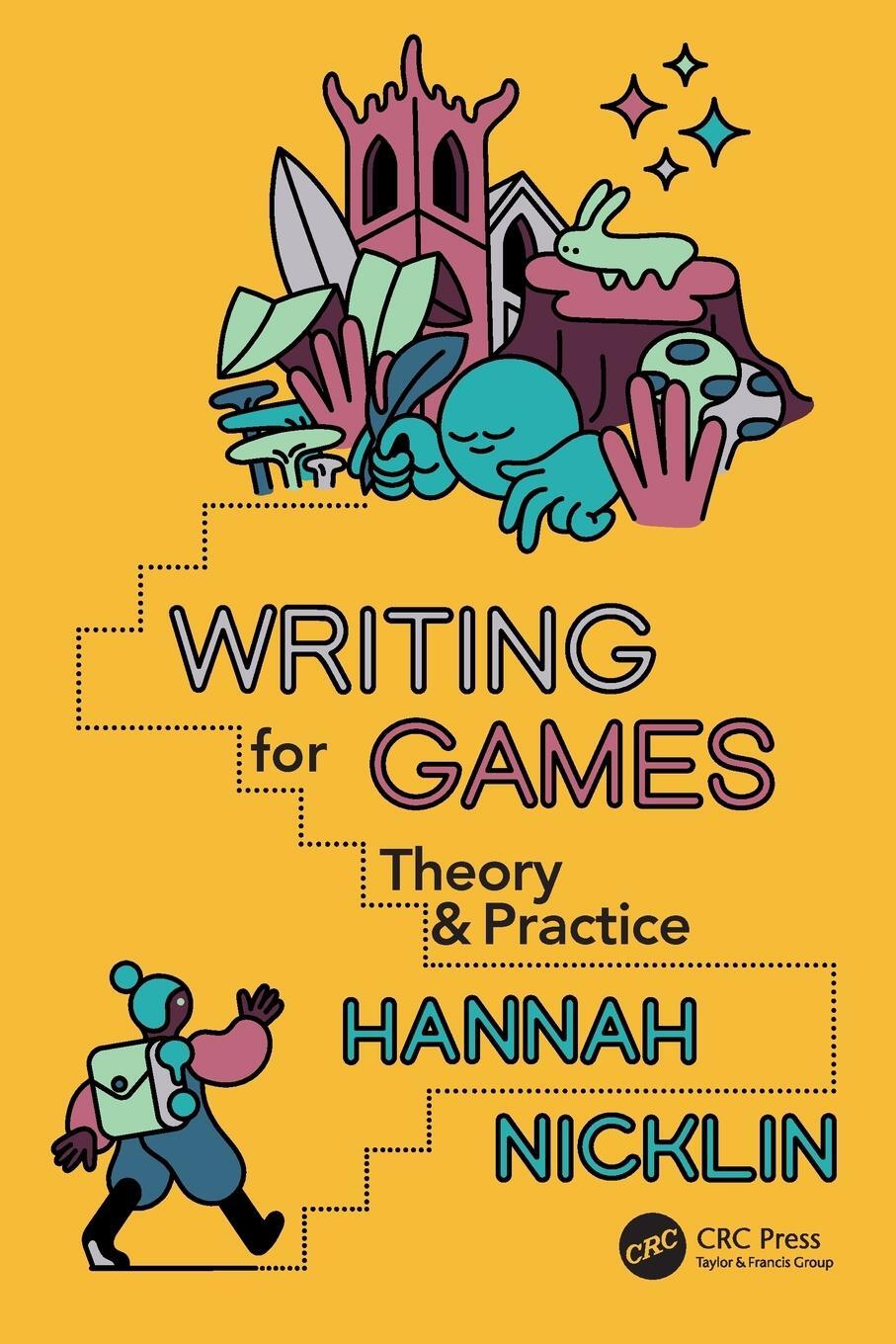 Cover: 9781032023052 | Writing for Games | Theory and Practice | Hannah Nicklin | Taschenbuch