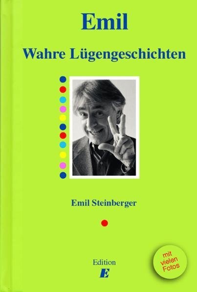 Cover: 9783905638431 | Wahre Lügengeschichten | Emil Steinberger | Taschenbuch | 147 S.