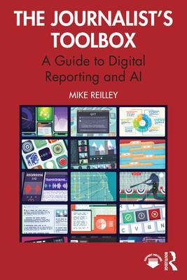 Cover: 9781032460208 | The Journalist's Toolbox | A Guide to Digital Reporting and AI | Buch