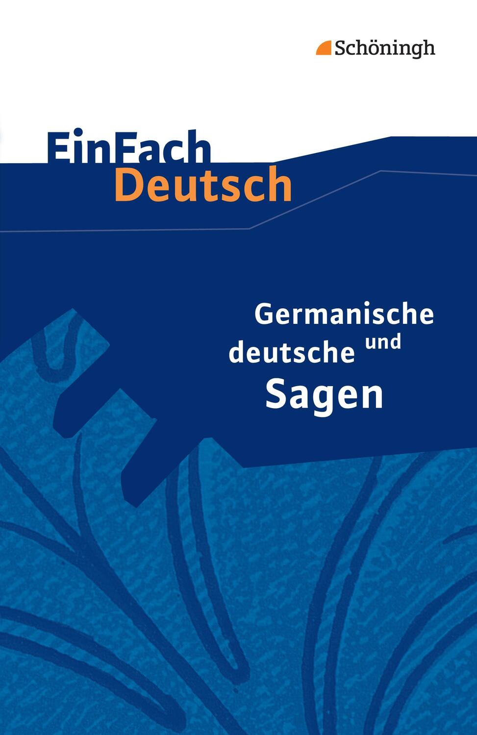 Cover: 9783140226042 | Germanische und deutsche Sagen. EinFach Deutsch Textausgaben | Schulz