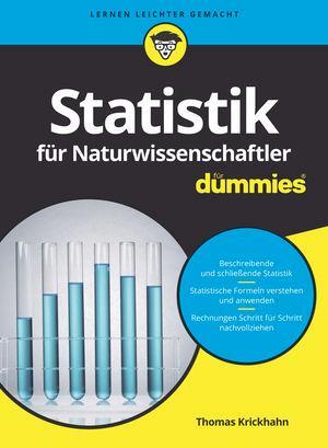 Cover: 9783527713134 | Statistik für Naturwissenschaftler für Dummies | Thomas Krickhahn