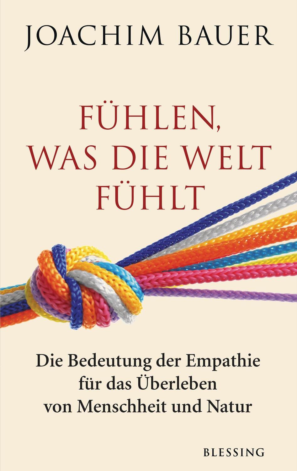 Cover: 9783896676900 | Fühlen, was die Welt fühlt | Joachim Bauer | Buch | 208 S. | Deutsch