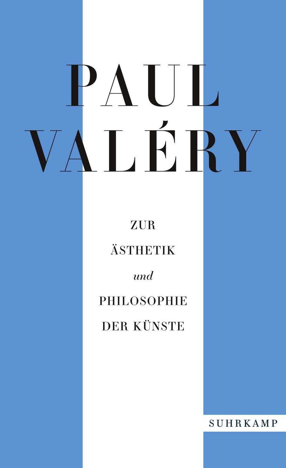 Cover: 9783518472194 | Paul Valéry: Zur Ästhetik und Philosophie der Künste | Paul Valéry
