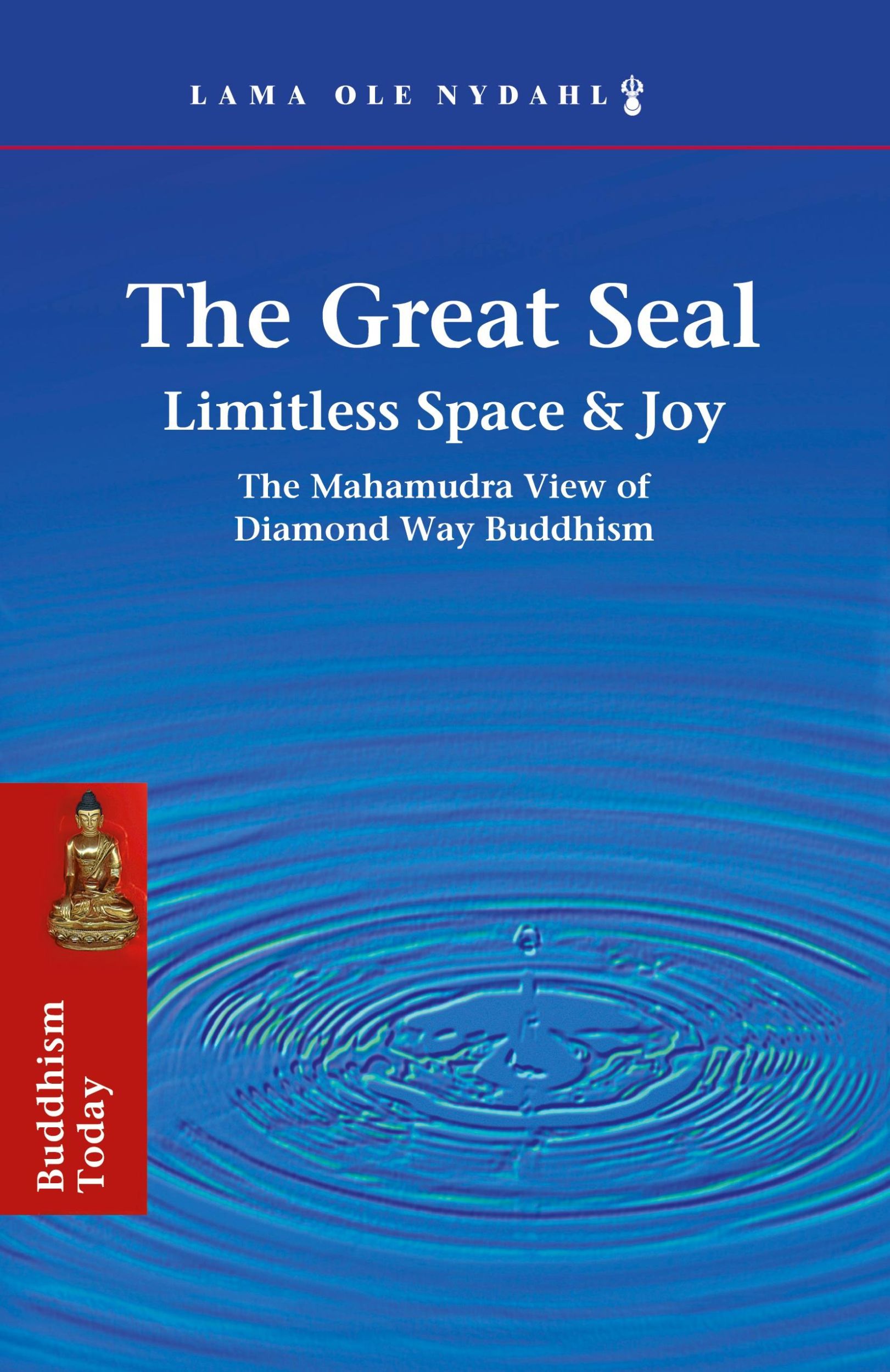 Cover: 9780975295403 | The Great Seal | Lama Ole Nydahl (u. a.) | Taschenbuch | Englisch