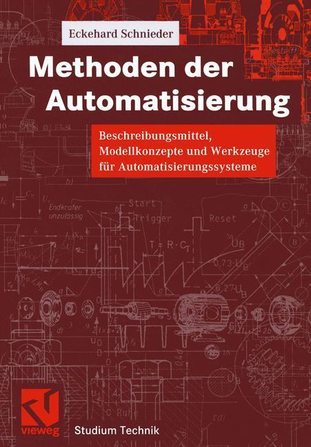 Cover: 9783528065669 | Methoden der Automatisierung | Eckehard Schnieder | Taschenbuch | xii