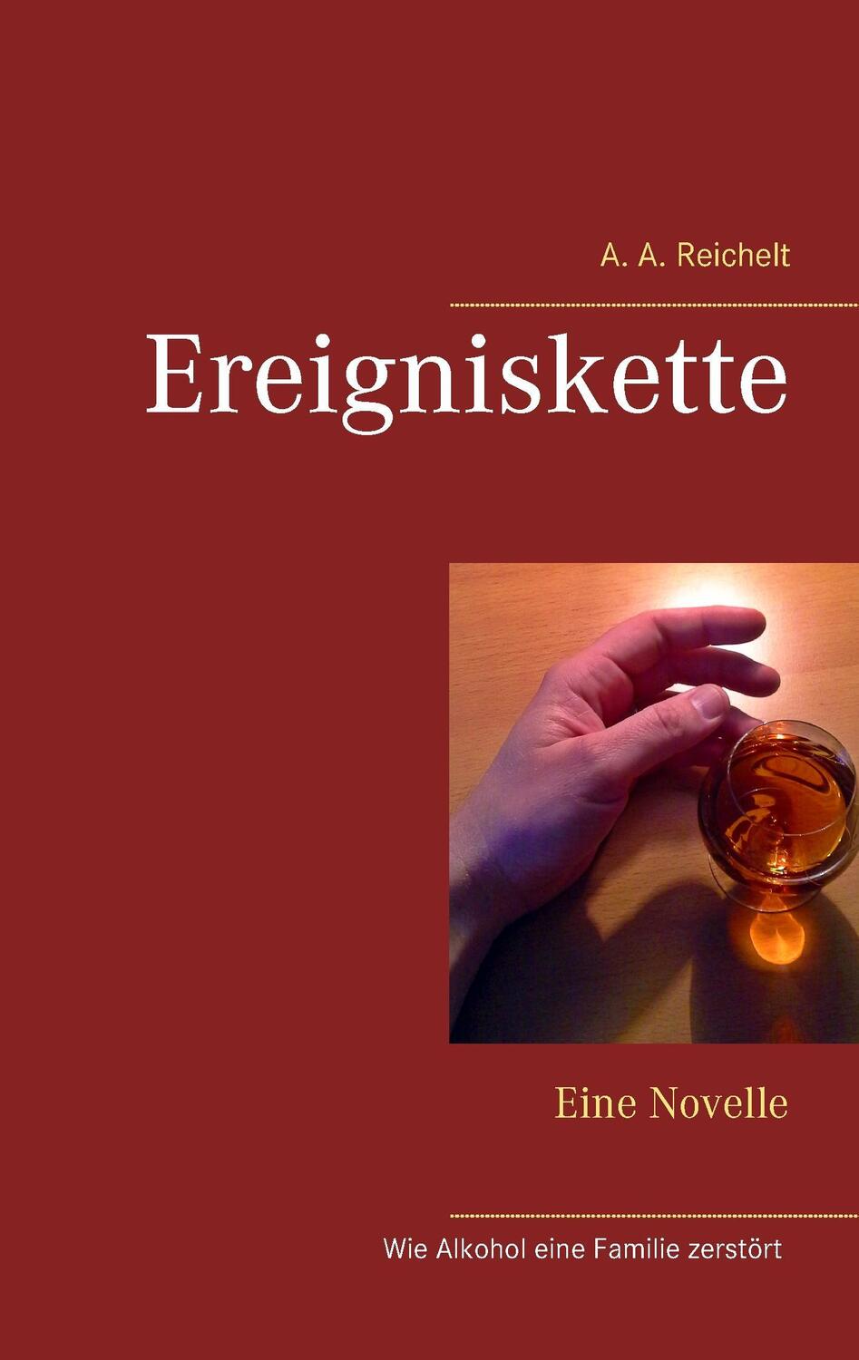 Cover: 9783744812658 | Ereigniskette | Eine Novelle | A. A. Reichelt | Taschenbuch | 64 S.