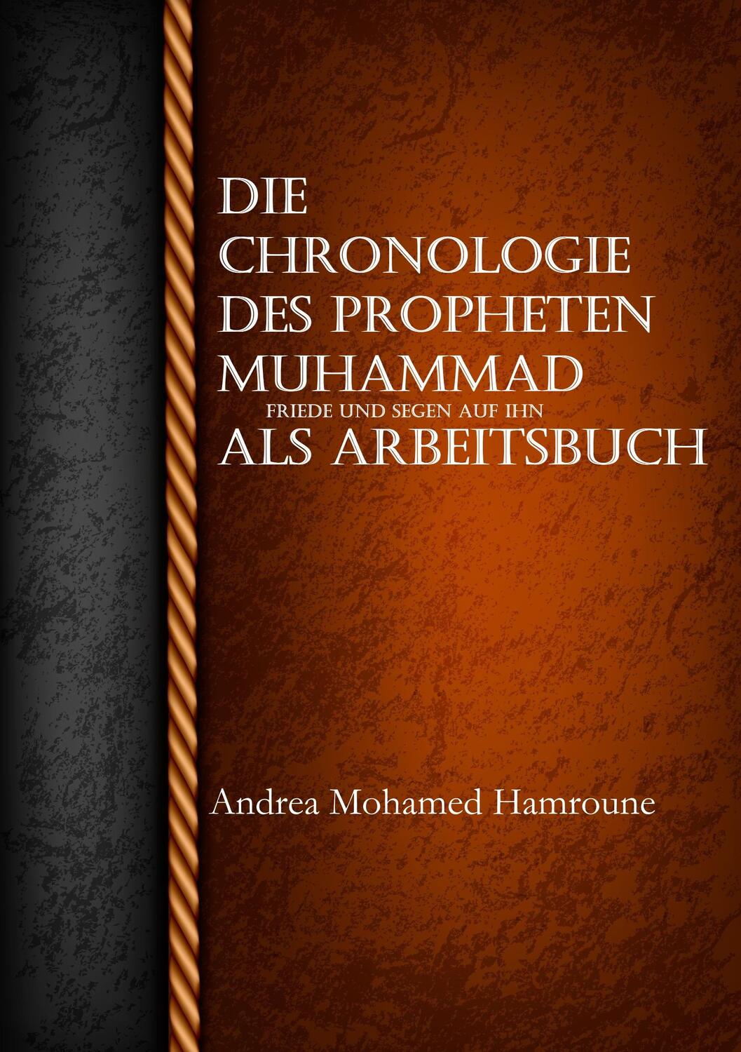 Cover: 9783741277283 | Die Chronologie des Propheten Muhammad als Arbeitsbuch | Hamroune