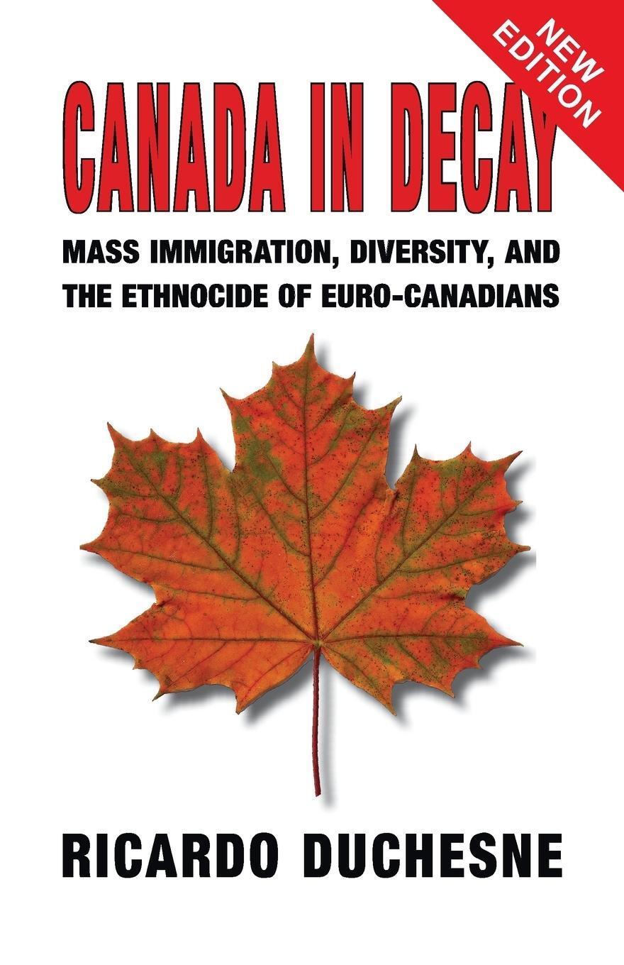 Cover: 9781912759989 | Canada In Decay | Ricardo Duchesne | Taschenbuch | Paperback | 2019