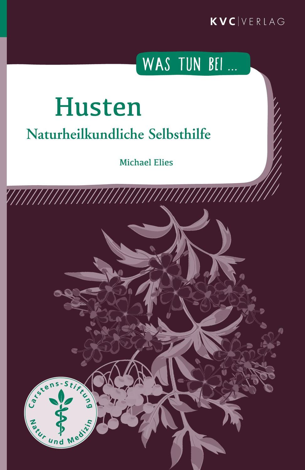 Cover: 9783965620391 | Husten | Naturheilkundliche Selbsthilfe | Michael Elies | Taschenbuch