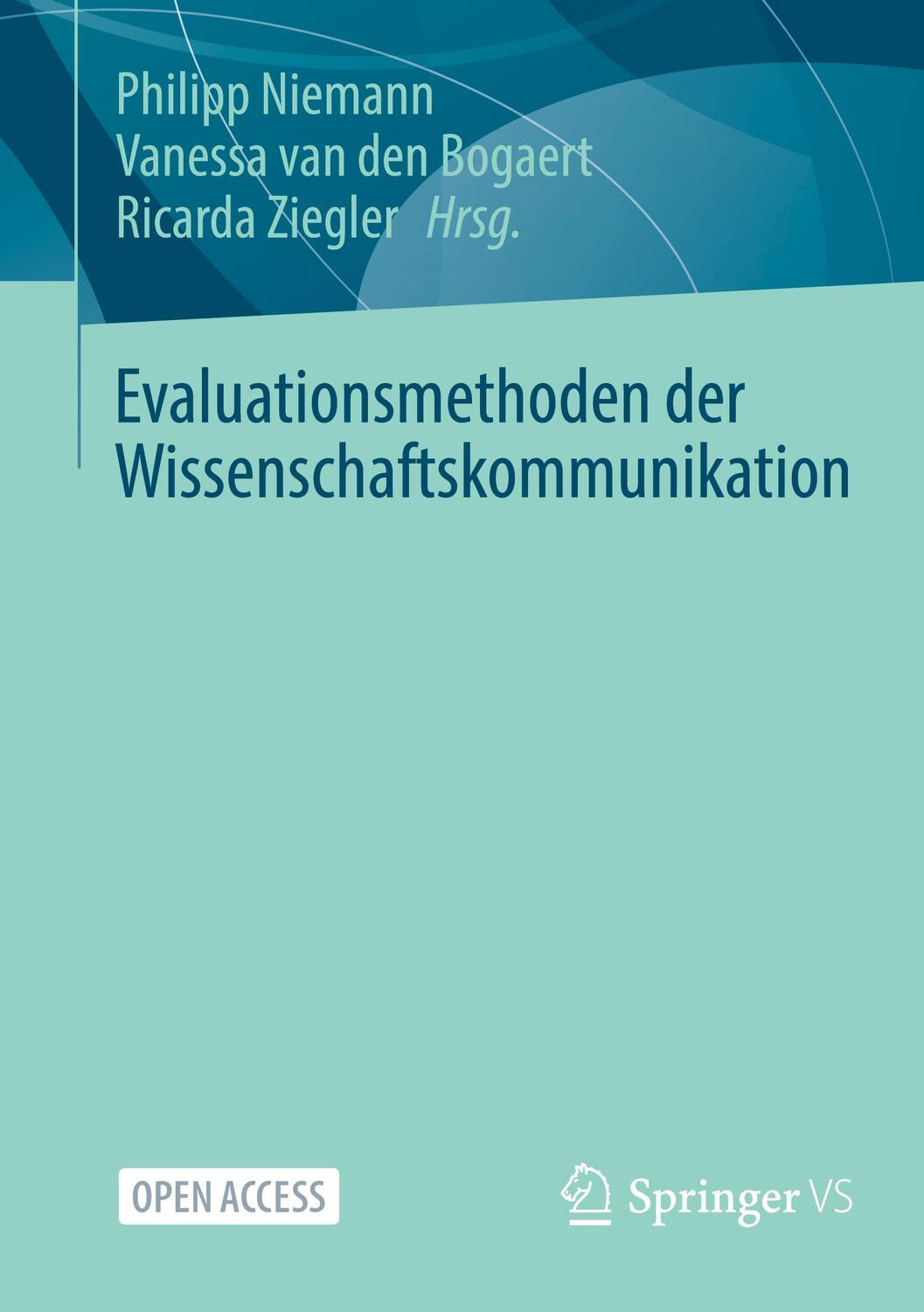 Cover: 9783658395810 | Evaluationsmethoden der Wissenschaftskommunikation | Niemann (u. a.)