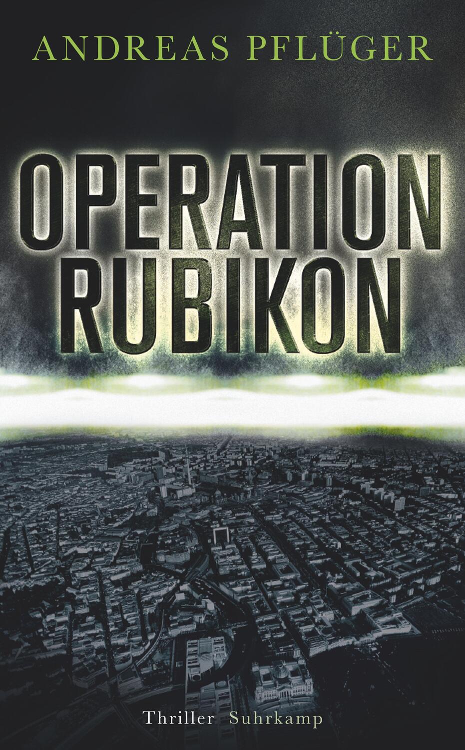 Cover: 9783518470510 | Operation Rubikon | Thriller | Andreas Pflüger | Taschenbuch | Deutsch