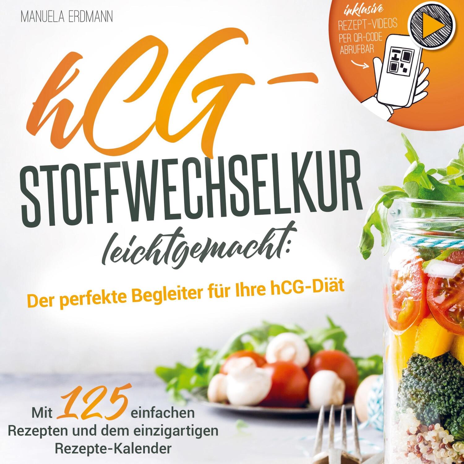Cover: 9789403664927 | hCG-Stoffwechselkur leichtgemacht | Manuela Erdmann | Buch | 232 S.