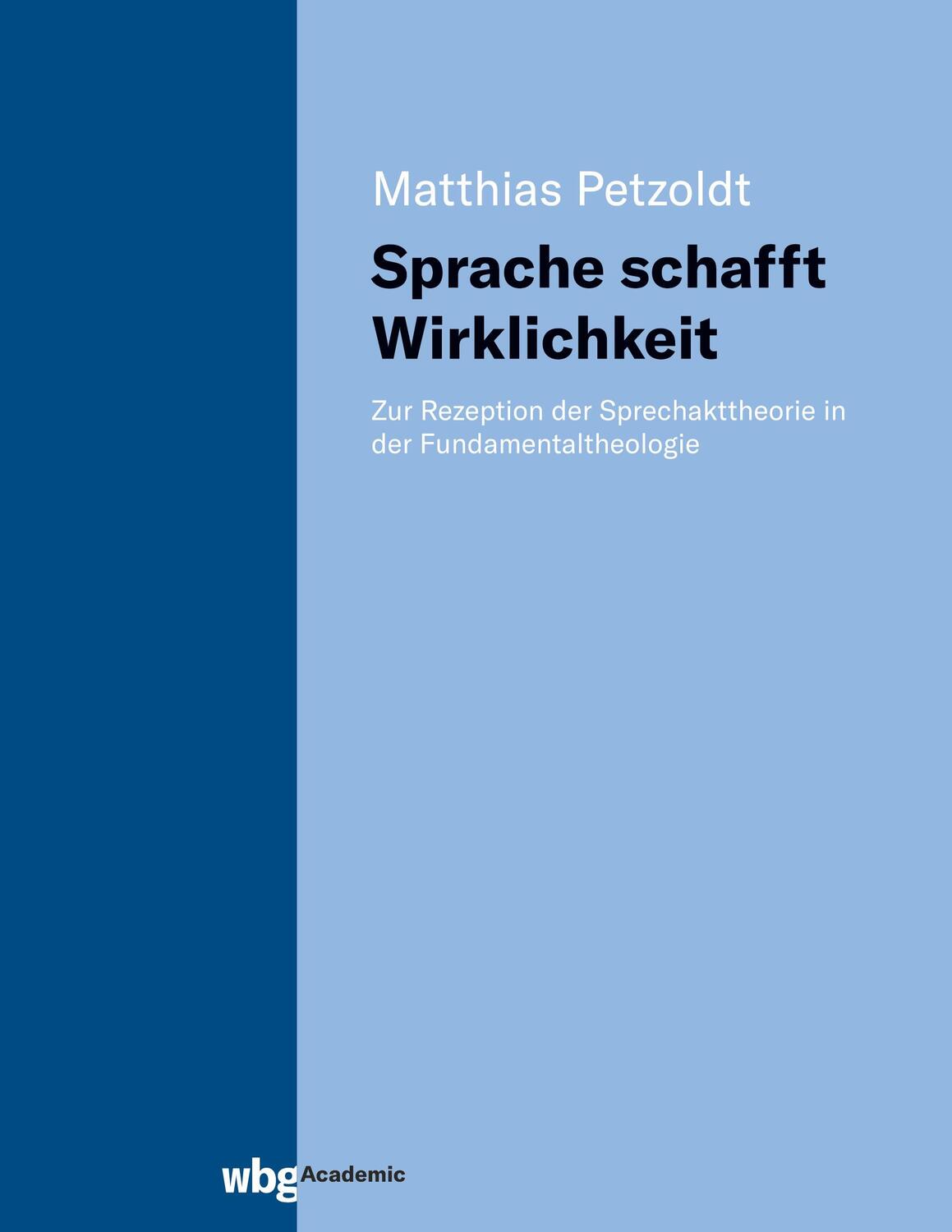 Cover: 9783534404209 | Sprache schafft Wirklichkeit | Matthias Petzoldt | Buch | 308 S.
