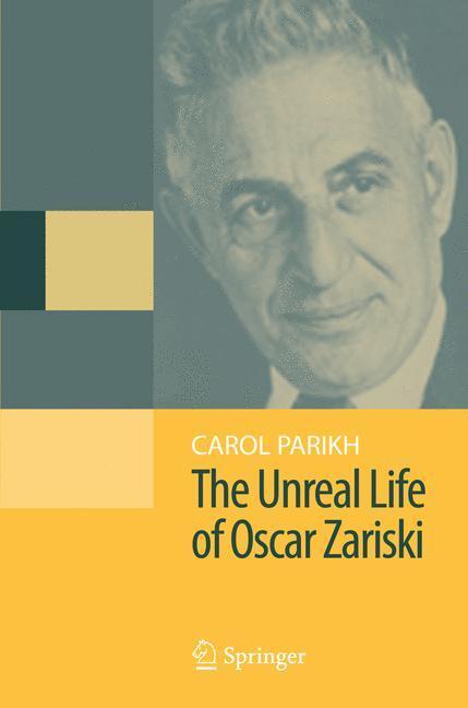 Cover: 9780387094298 | The Unreal Life of Oscar Zariski | Carol Parikh | Taschenbuch | XXII