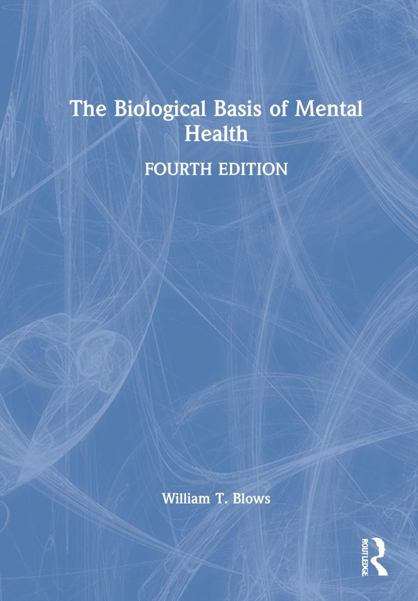 Cover: 9780367563196 | The Biological Basis of Mental Health | William T. Blows | Buch | 2021