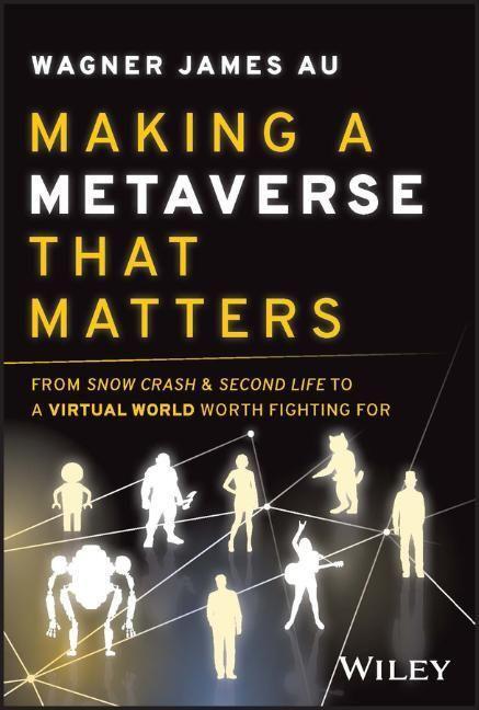 Cover: 9781394155811 | Making a Metaverse That Matters | Wagner James Au | Buch | 384 S.