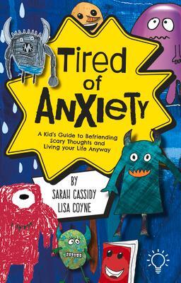 Cover: 9781803880808 | Tired of Anxiety | Sarah Cassidy (u. a.) | Taschenbuch | Englisch