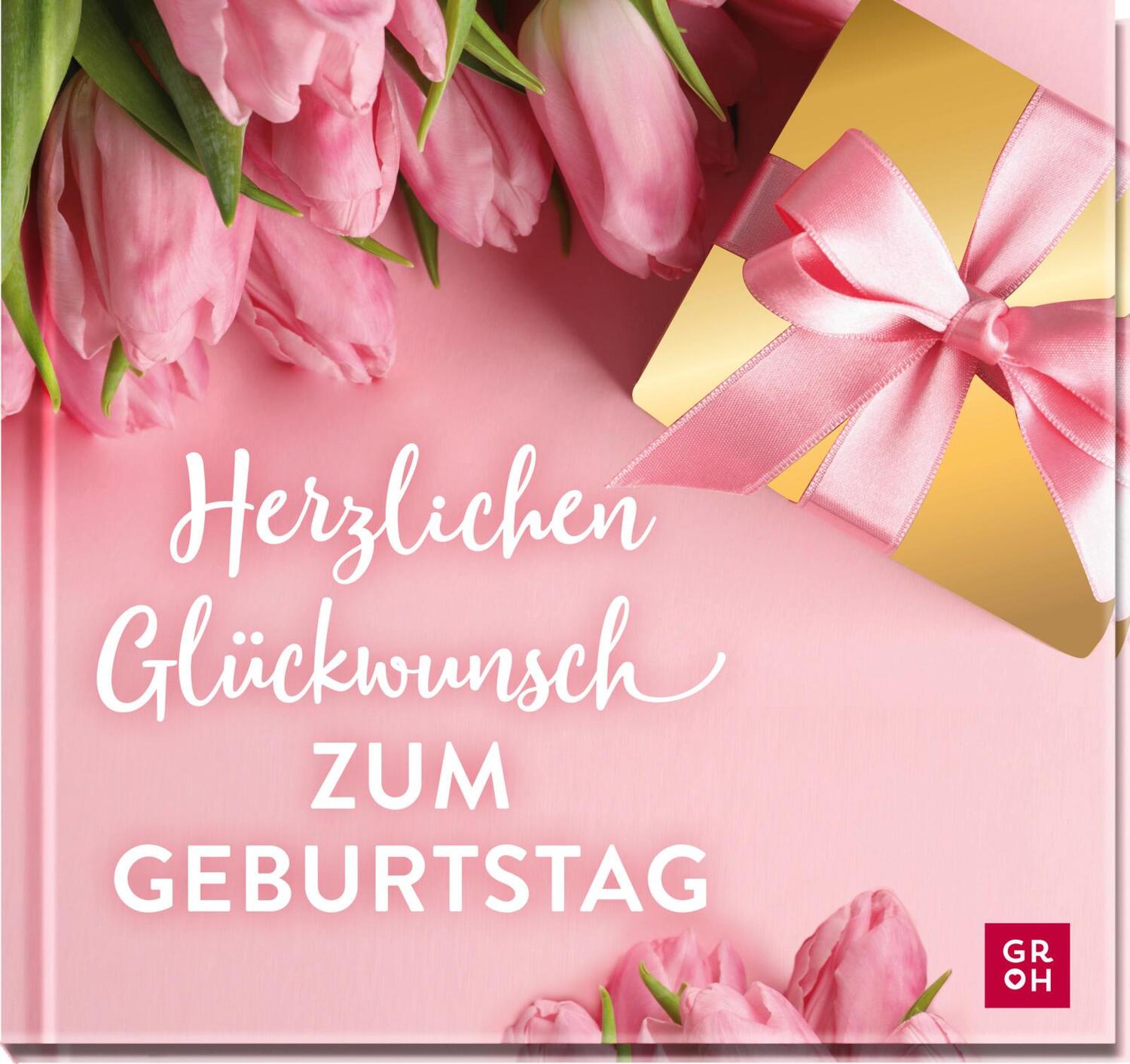 Cover: 9783848501960 | Herzlichen Glückwunsch zum Geburtstag | Groh Verlag | Buch | 48 S.