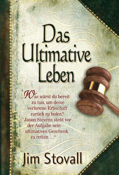 Cover: 9783941581012 | Das Ultimative Leben | Jim Stovall | Buch | Deutsch | 2010 | Pilsl OHG
