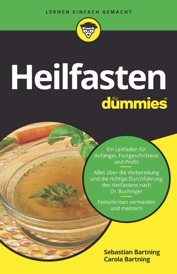 Cover: 9783527716029 | Heilfasten für Dummies | Sebastian Bartning (u. a.) | Taschenbuch