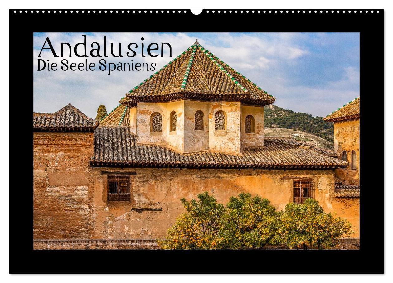Cover: 9783383325472 | Andalusien - Die Seele Spaniens (Wandkalender 2024 DIN A2 quer),...