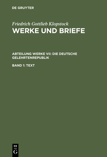 Cover: 9783110065381 | Die deutsche Gelehrtenrepublik. Bd.1 | Text | Klopstock (u. a.) | Buch
