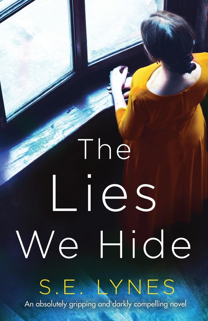 Cover: 9781838881870 | The Lies We Hide | An absolutely gripping and darkly compelling novel