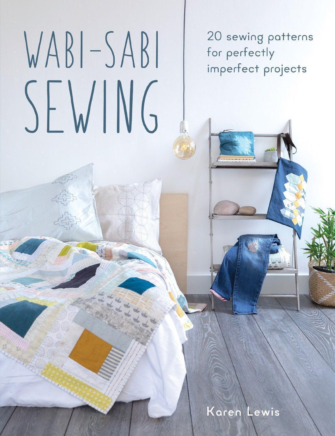 Cover: 9781446307090 | Wabi-Sabi Sewing | 20 sewing patterns for perfectly imperfect projects