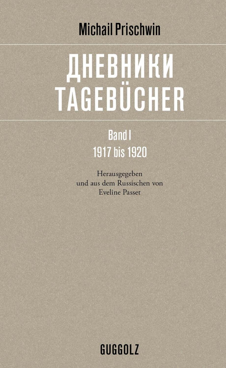 Cover: 9783945370230 | Tagebücher. Band 1. 1917 bis 1920 | Michail Prischwin | Buch | Deutsch