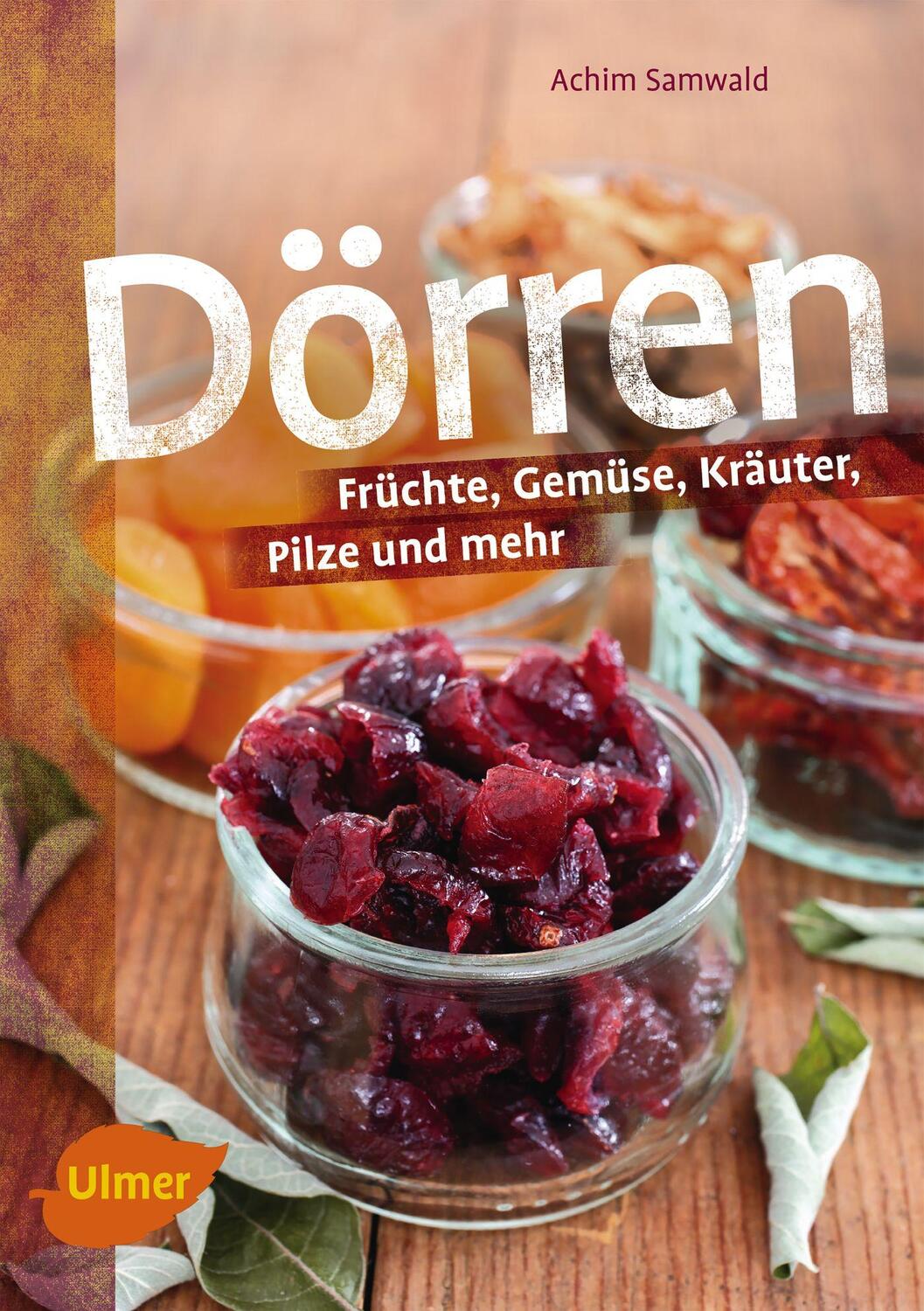 Cover: 9783818600976 | Dörren | Früchte, Gemüse, Kräuter, Pilze und mehr | Achim Samwald