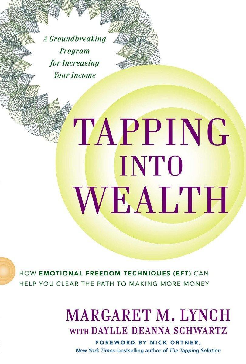 Cover: 9780399168826 | Tapping Into Wealth: How Emotional Freedom Techniques (Eft) Can...