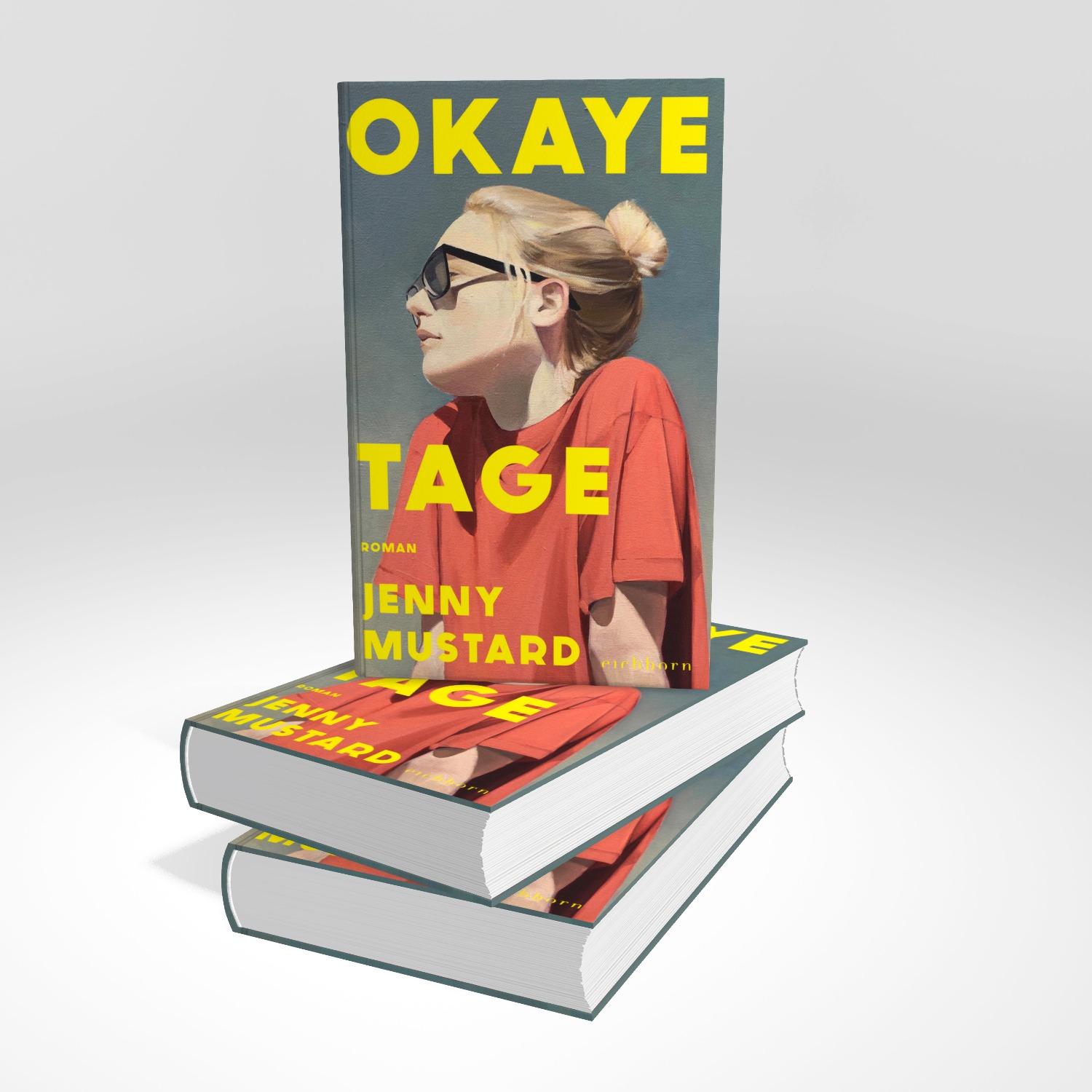 Bild: 9783847901945 | Okaye Tage | Jenny Mustard | Buch | 368 S. | Deutsch | 2024 | Eichborn