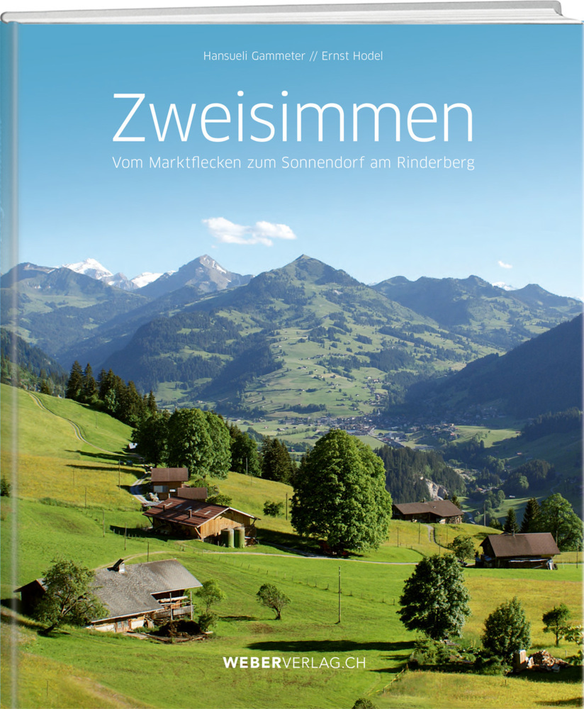 Cover: 9783038183426 | Zweisimmen | Vom Marktflecken zum Sonnendorf am Rinderberg | Buch