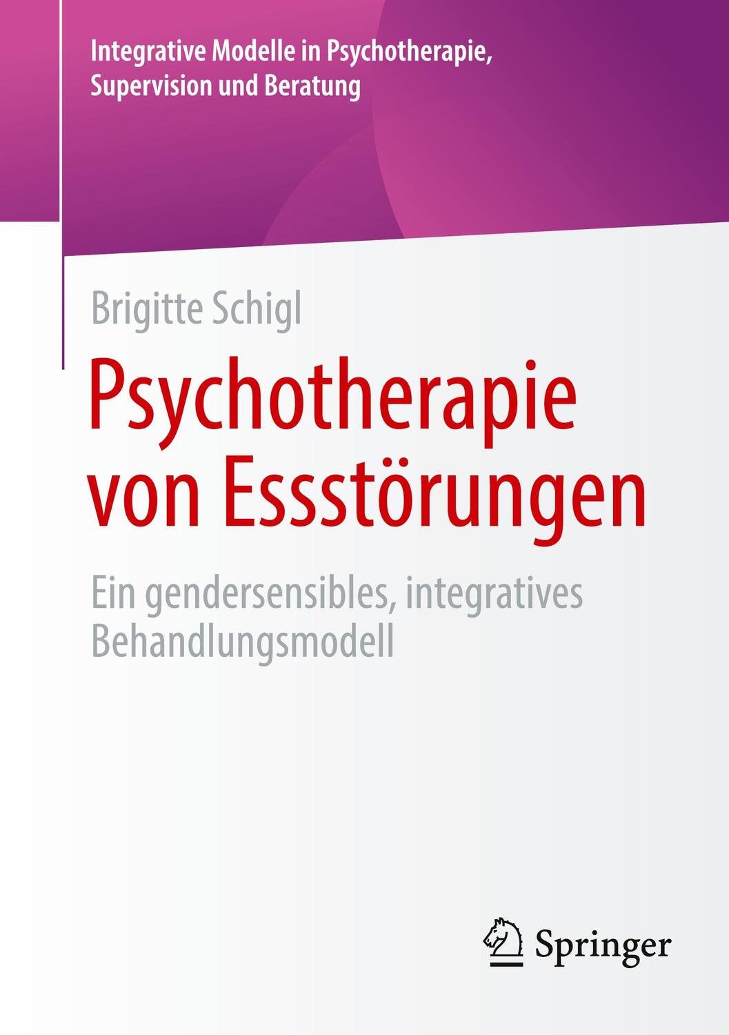 Cover: 9783658453053 | Psychotherapie von Essstörungen | Brigitte Schigl | Taschenbuch | xix