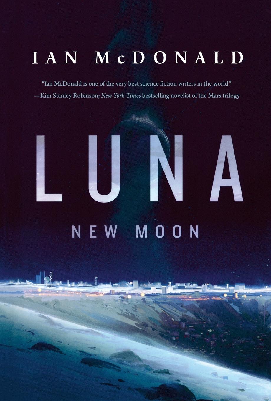 Cover: 9780765375520 | Luna | New Moon | Ian Mcdonald | Taschenbuch | Englisch | 2016