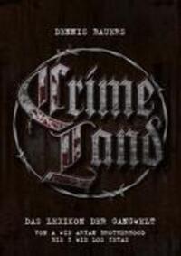 Cover: 9783842327450 | Crime Land | Dennis Bauers | Taschenbuch | 204 S. | Deutsch | 2010