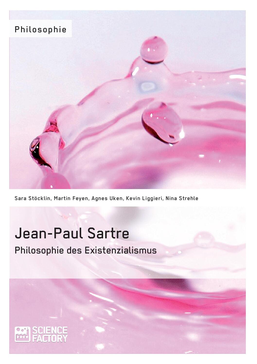 Cover: 9783956871139 | Jean-Paul Sartre. Philosophie des Existenzialismus | Agnes Uken | Buch