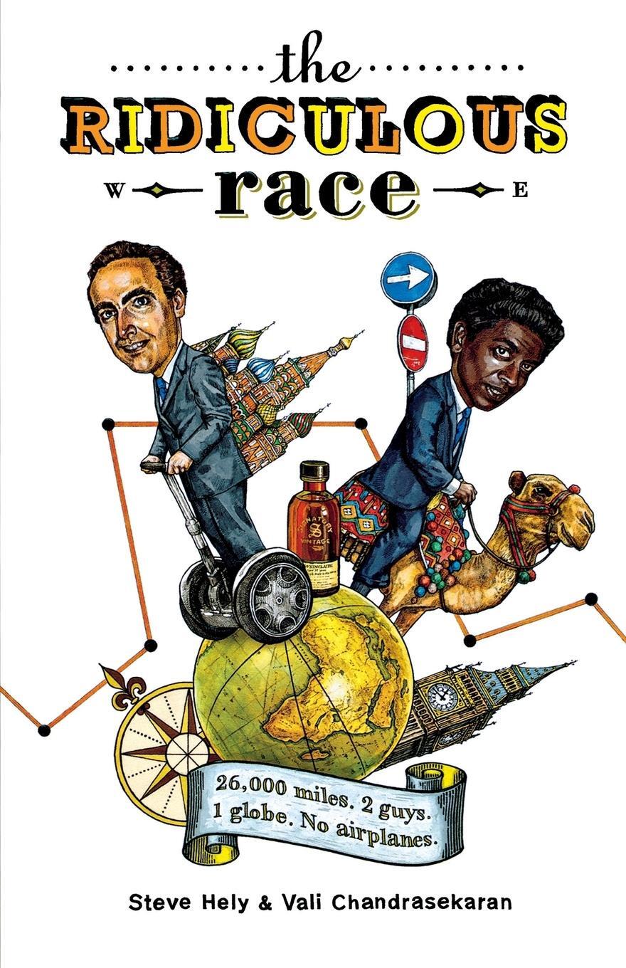 Cover: 9780805087406 | The Ridiculous Race | 26,000 Miles, 2 Guys, 1 Globe, No Airplanes