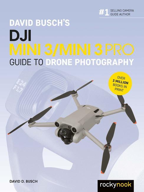 Cover: 9798888141328 | David Busch's DJI Mini 3/Mini 3 Pro Guide to Drone Photography | Busch