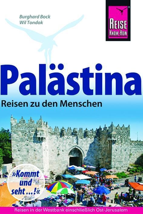 Cover: 9783896624840 | Reise Know-How Palästina | Reisen zu den Menschen, Reiseführer | Bock